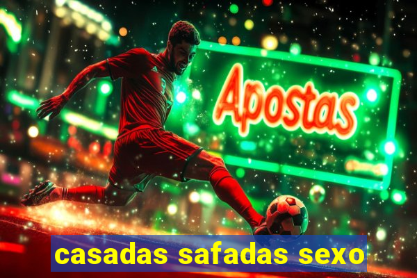 casadas safadas sexo